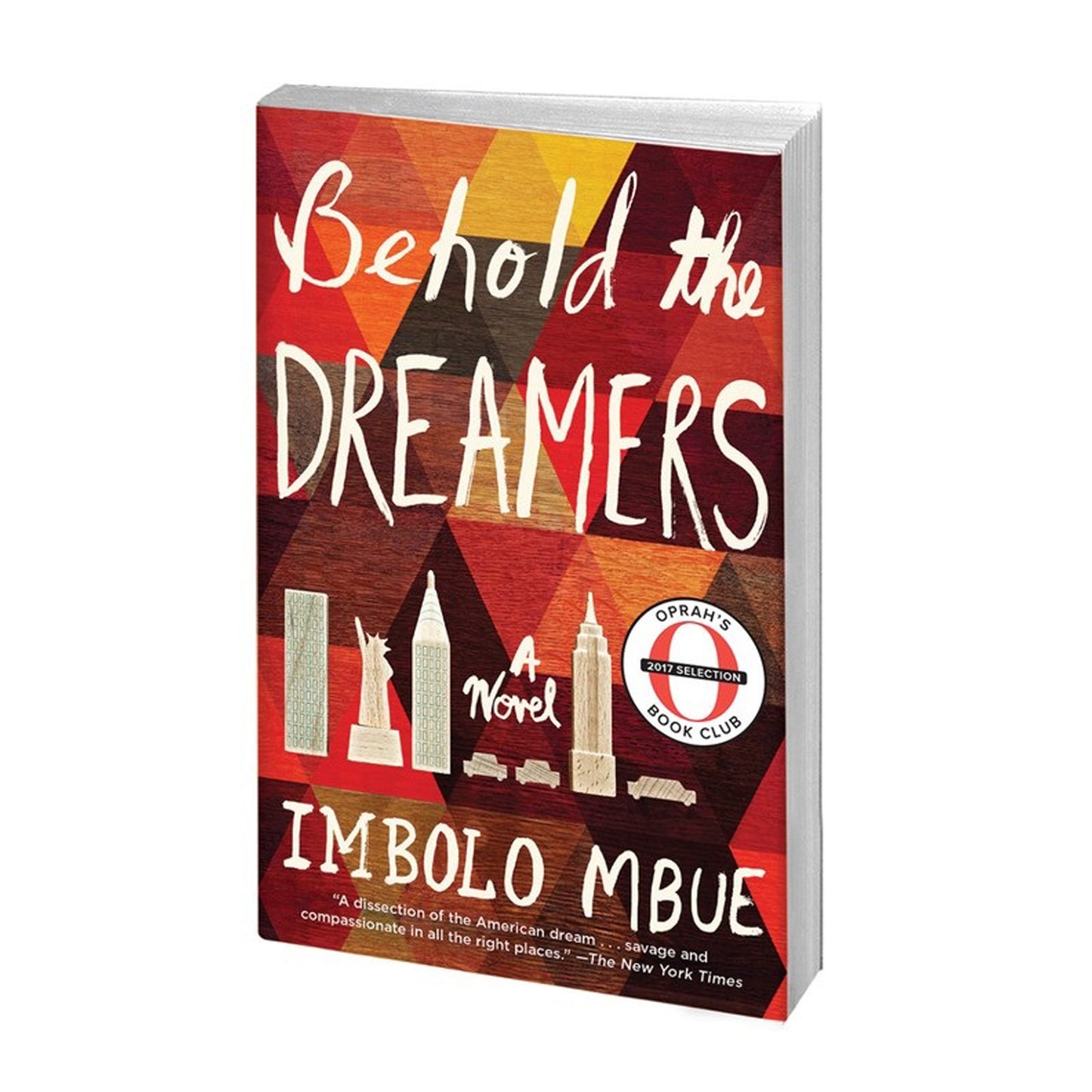 Behold the Dreamers: A Novel