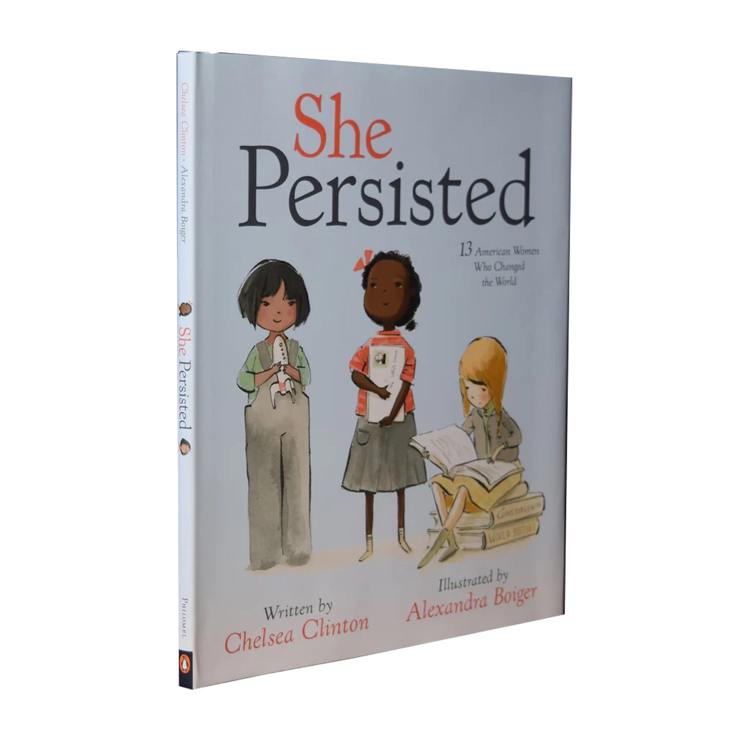 She Persisted: 13 American Women Who Changed the World