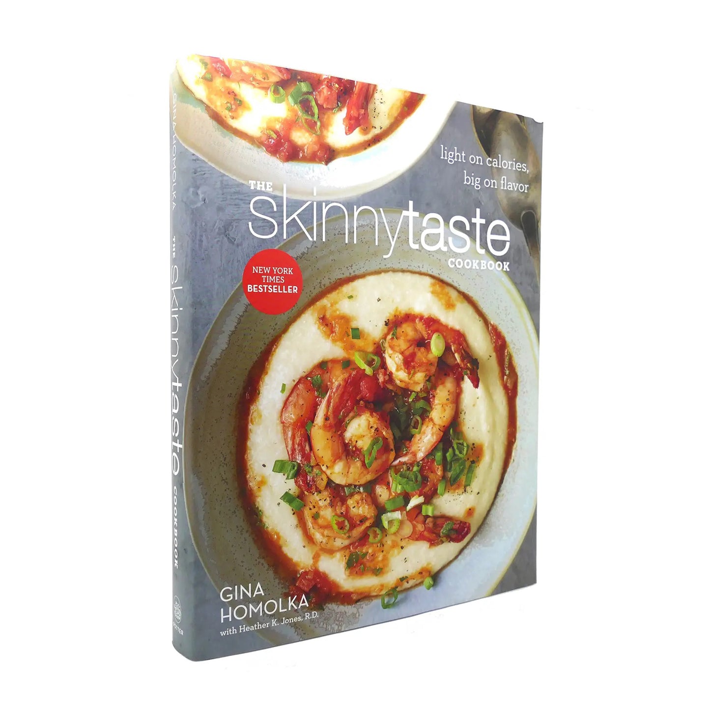 The Skinnytaste Cookbook: Light on Calories, Big on Flavor