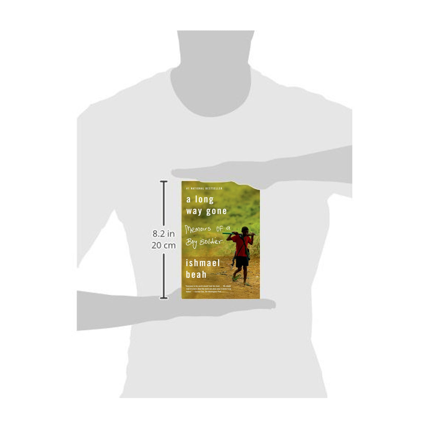 A Long Way Gone: Memoirs of a Boy Soldier