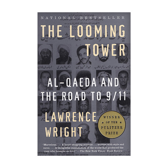 The Looming Tower: Al-Qaeda and the Road to 9/11
