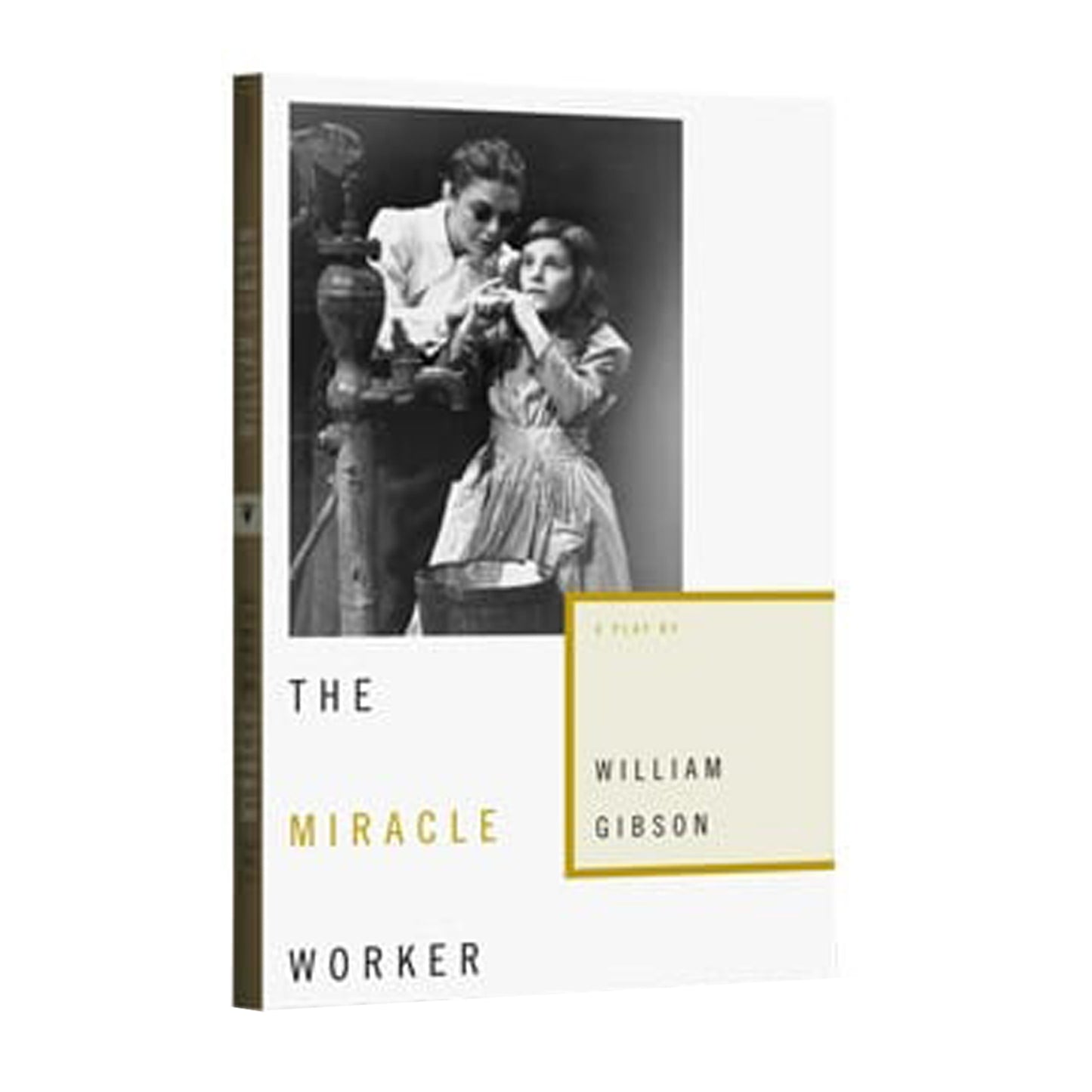 The Miracle Worker: A Play