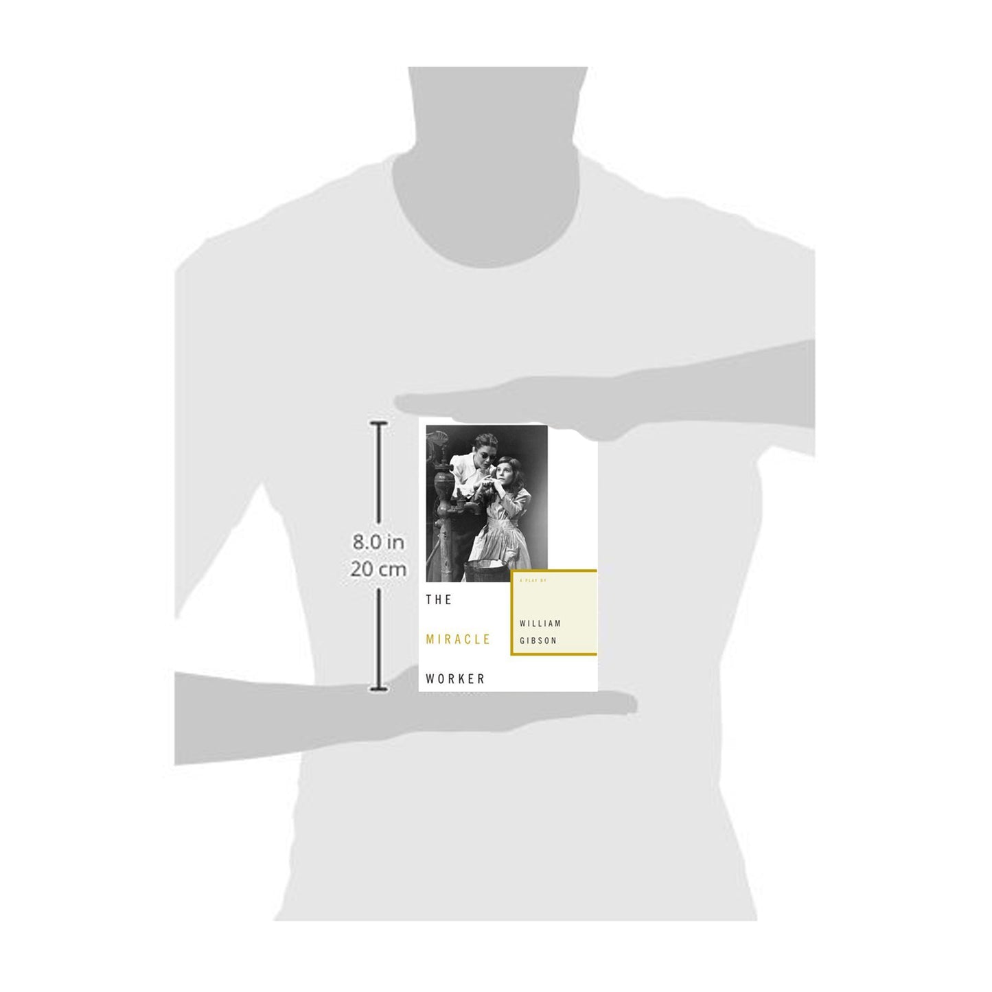 The Miracle Worker: A Play