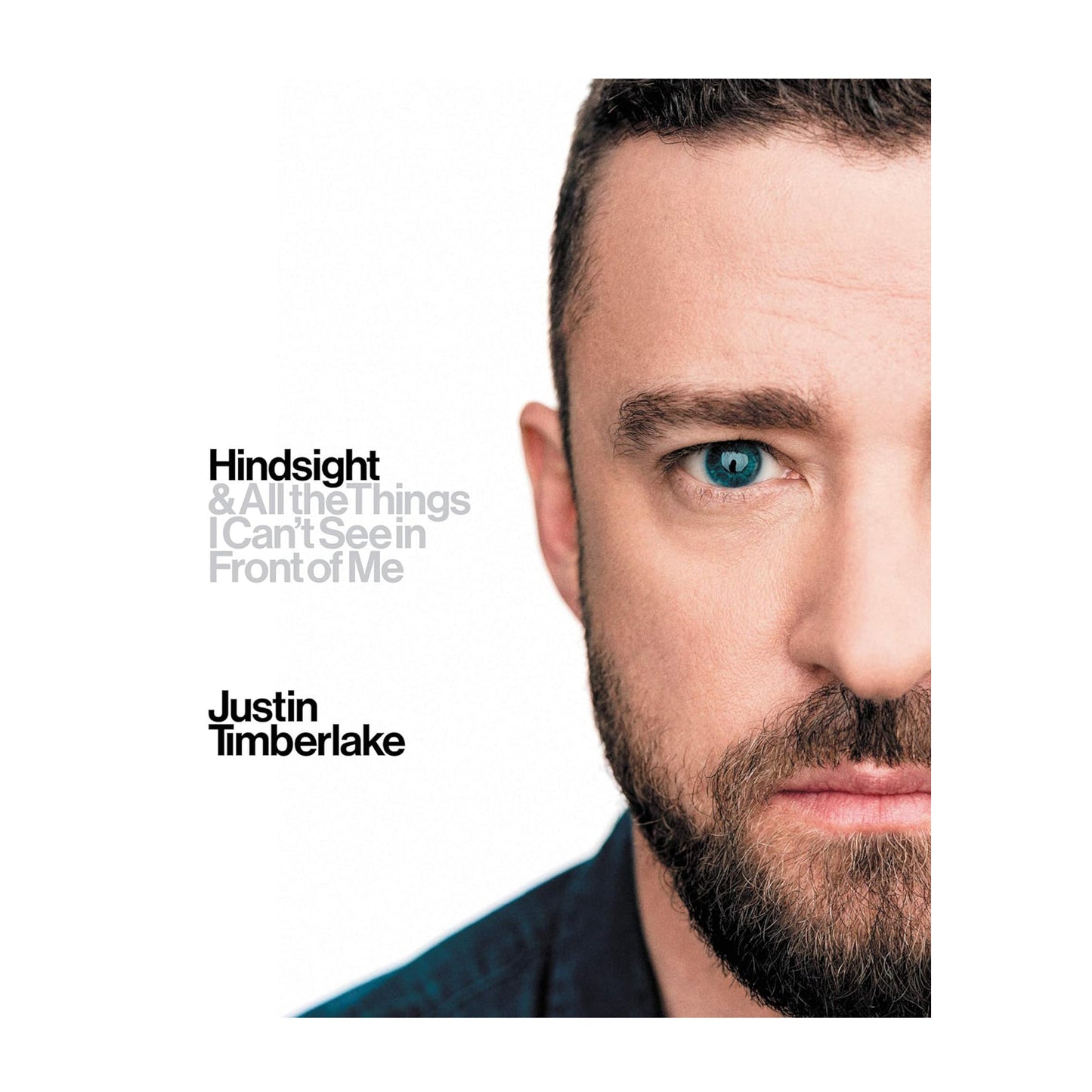 Hindsight: And All the Things I Can't See in Front of Me