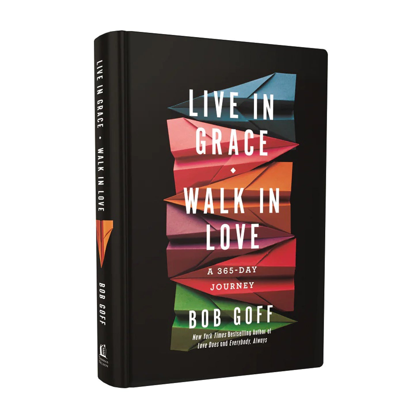 Live in Grace, Walk in Love: A 365-Day Journey