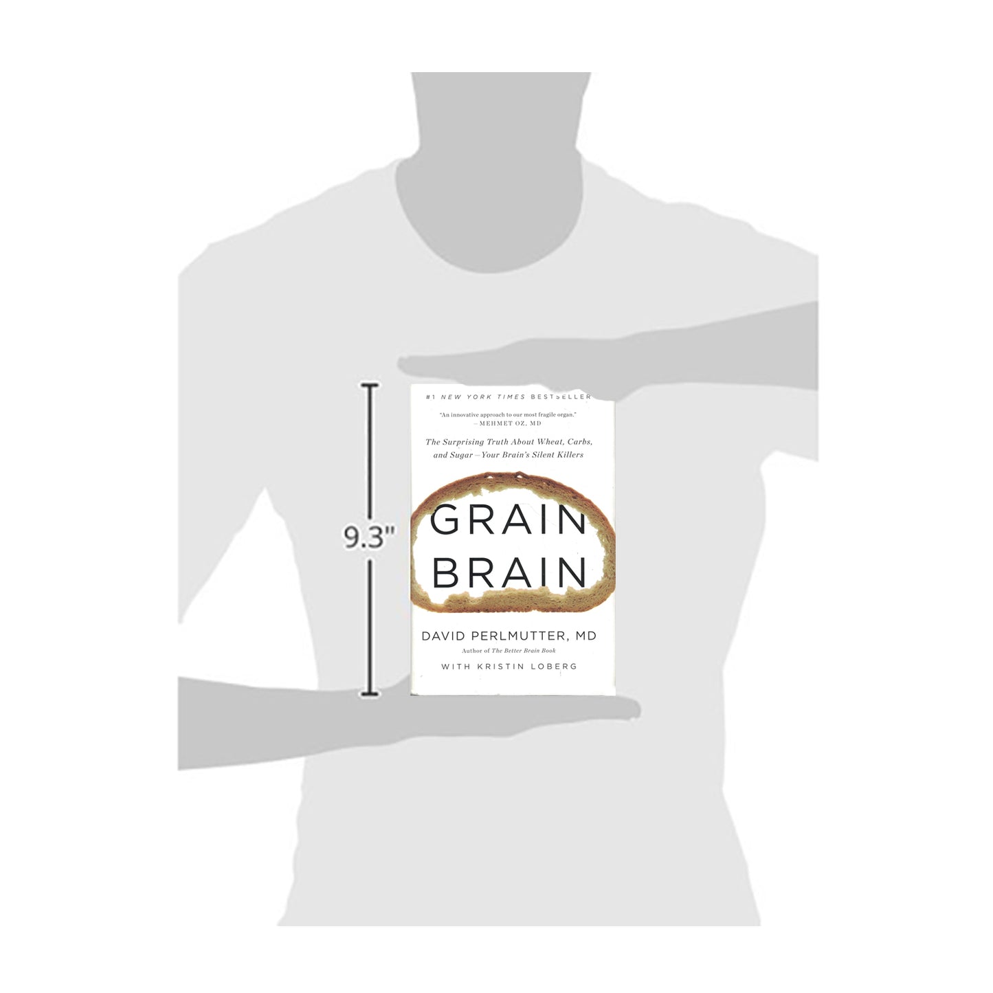 Grain Brain: The Surprising Truth about Wheat, Carbs, and Sugar--Your Brain's Silent Killers