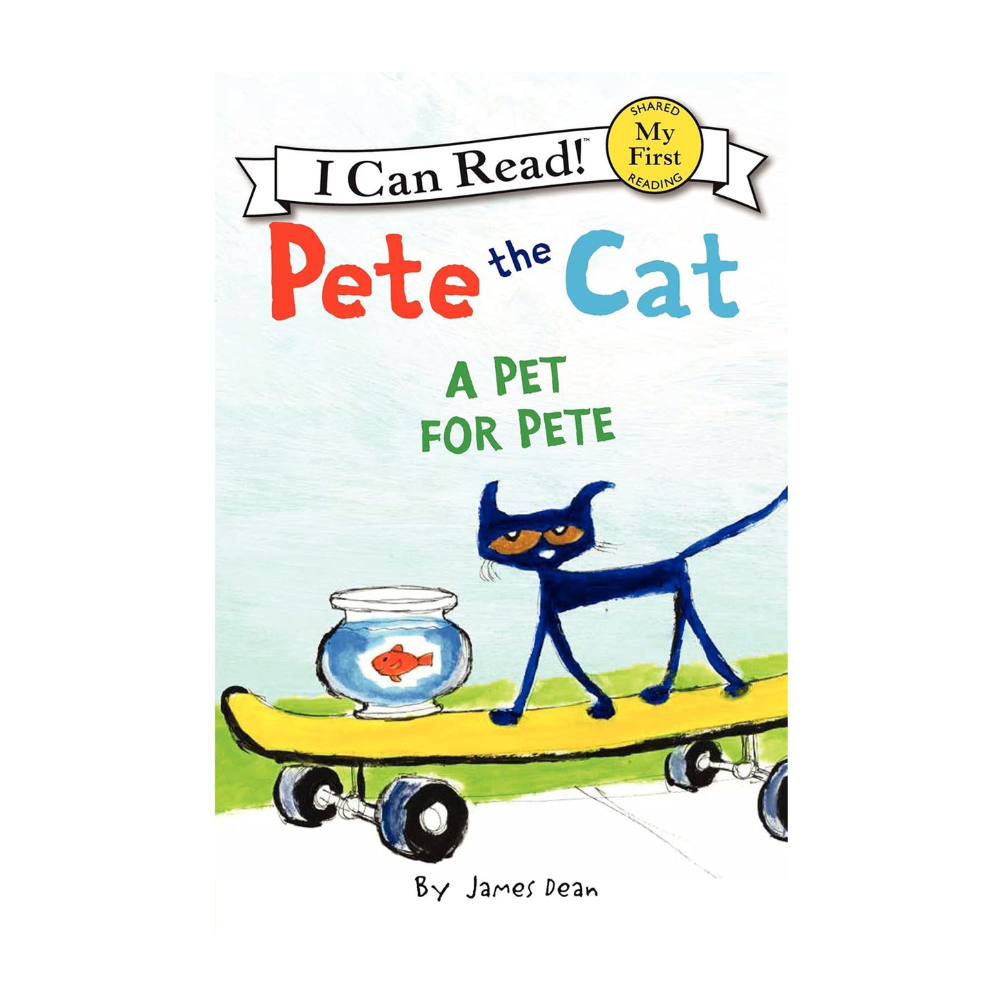 Pete the Cat: A Pet for Pete