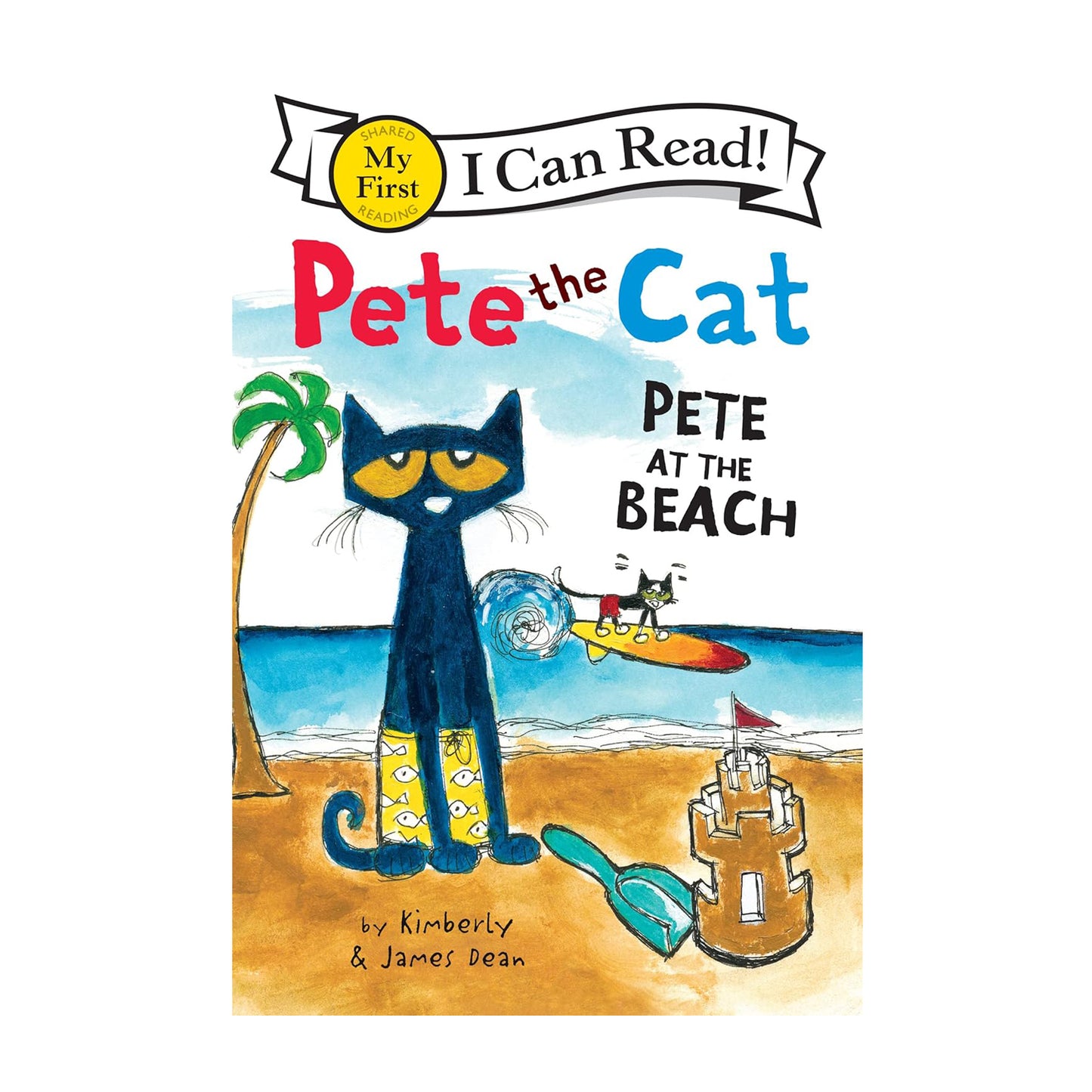 Pete the Cat: Pete at the Beach