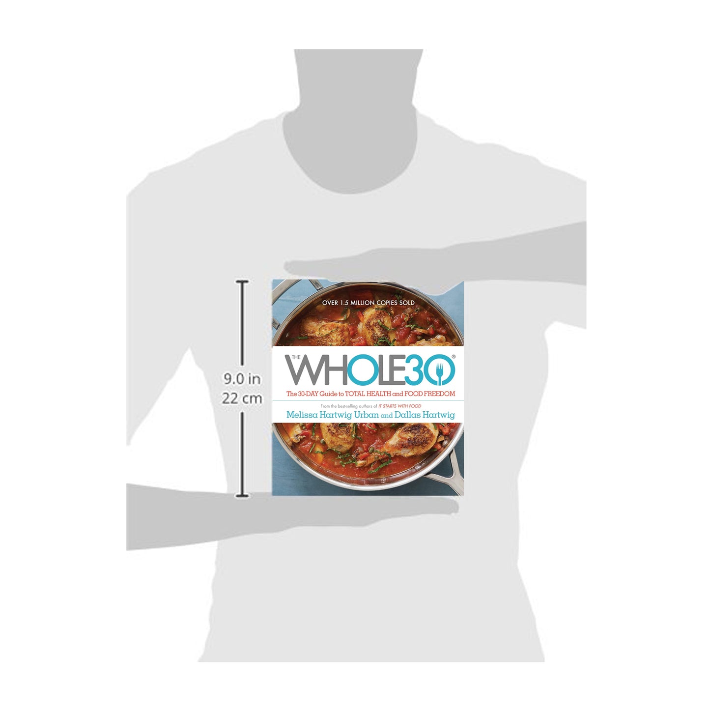 The Whole30: The 30-Day Guide to Total Health and Food Freedom