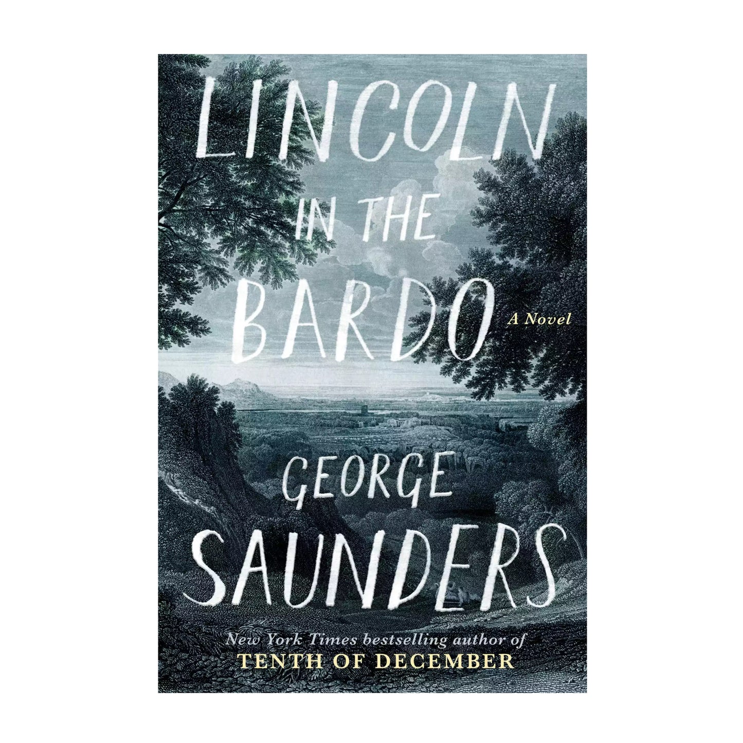 Lincoln in the Bardo: A Novel