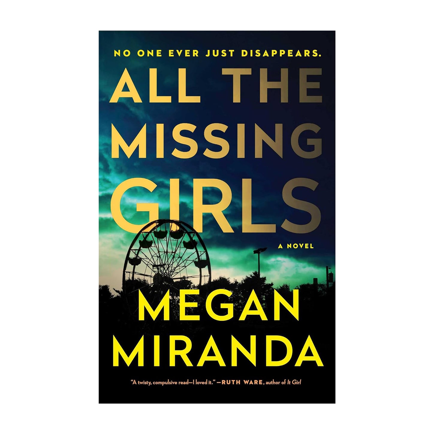 All the Missing Girls: A Novel