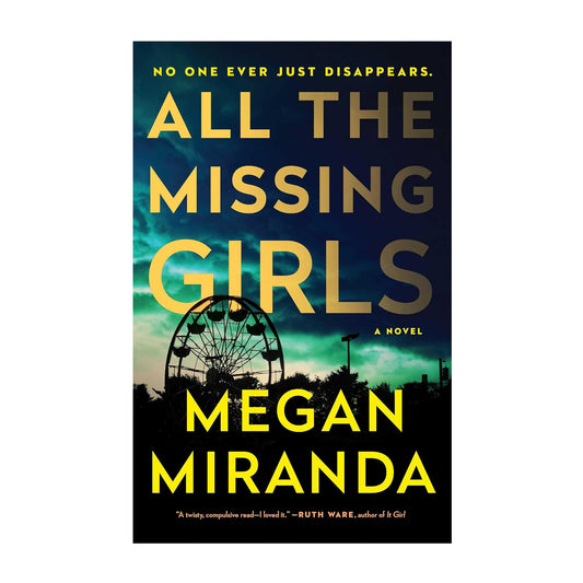 All the Missing Girls: A Novel