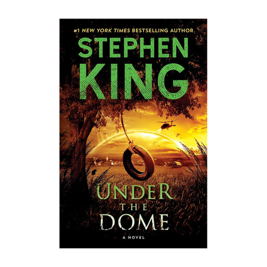 Under the Dome: A Novel