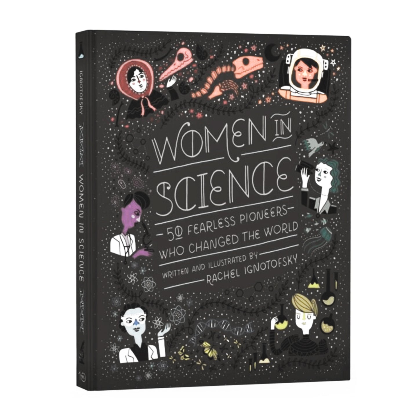 Women in Science: 50 Fearless Pioneers Who Changed the World