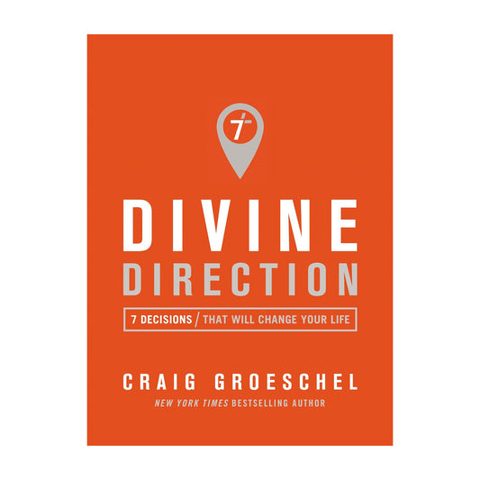 Divine Direction: 7 Decisions That Will Change Your Life