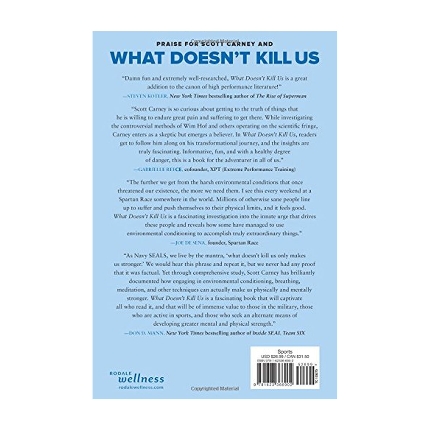 What Doesn't Kill Us: How Freezing Water, Extreme Altitude, and Environmental Conditioning Will Renew Our Lost Evolutionary Strength