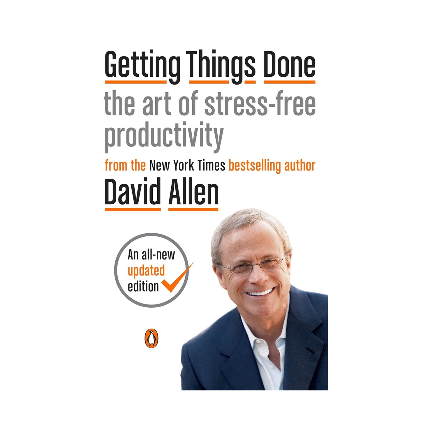 Getting Things Done: The Art of Stress-Free Productivity