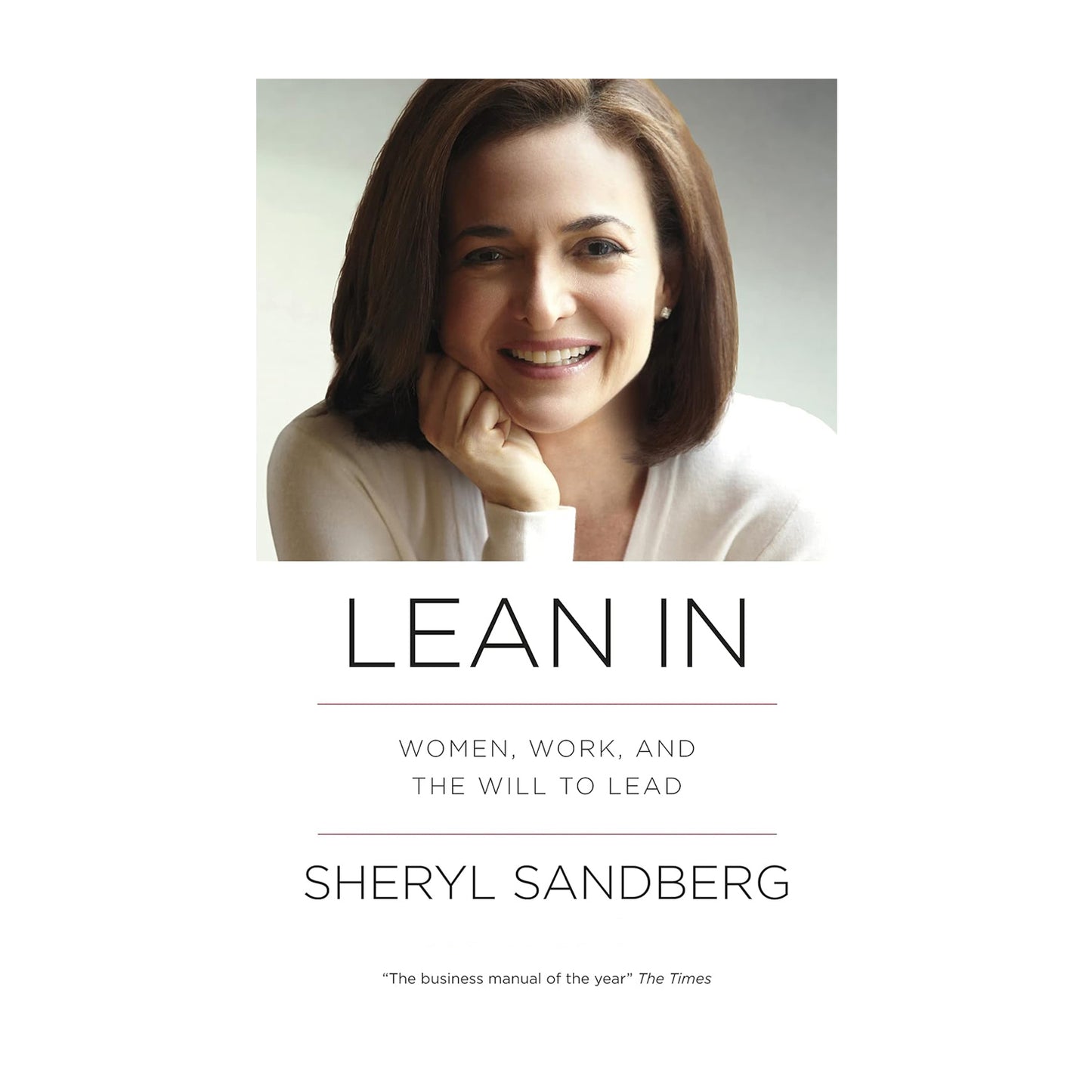 Lean In: Women, Work, and the Will to Lead