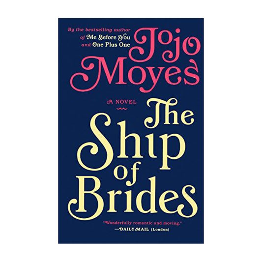 The Ship of Brides: A Novel