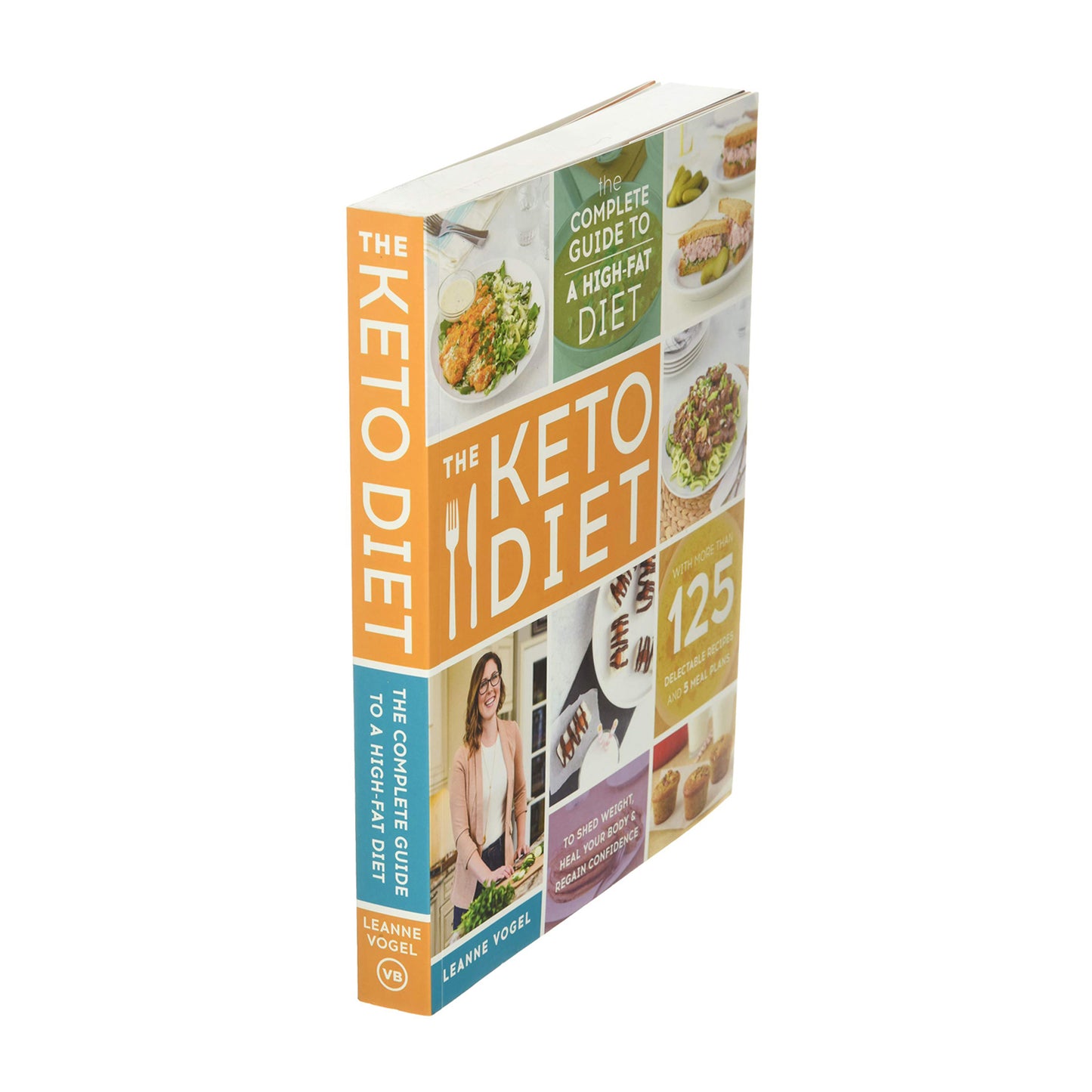 The Keto Diet: The Complete Guide to a High-Fat Diet