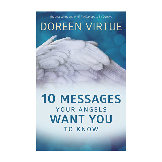 10 Messages Your Angels Want You to Know