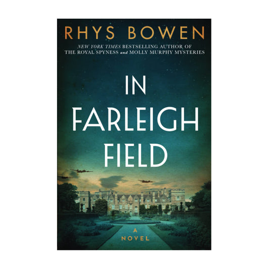 In Farleigh Field: A Novel of World War II