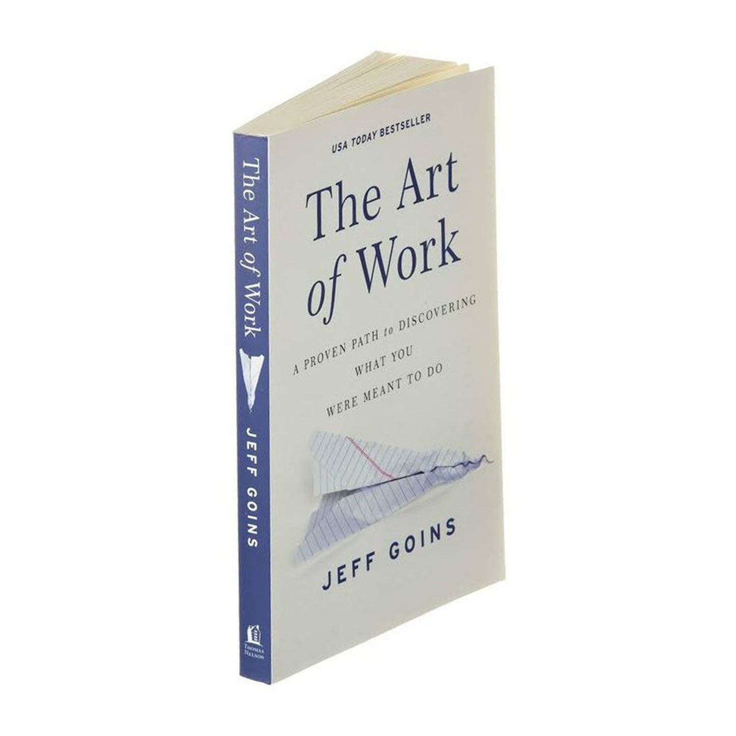 The Art of Work: A Proven Path to Discovering What You Were Meant to Do