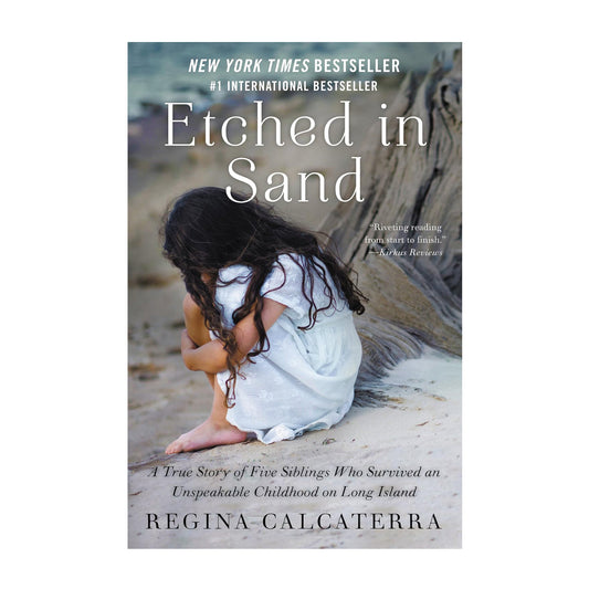 Etched in Sand: A True Story of Five Siblings Who Survived an Unspeakable Childhood on Long Island