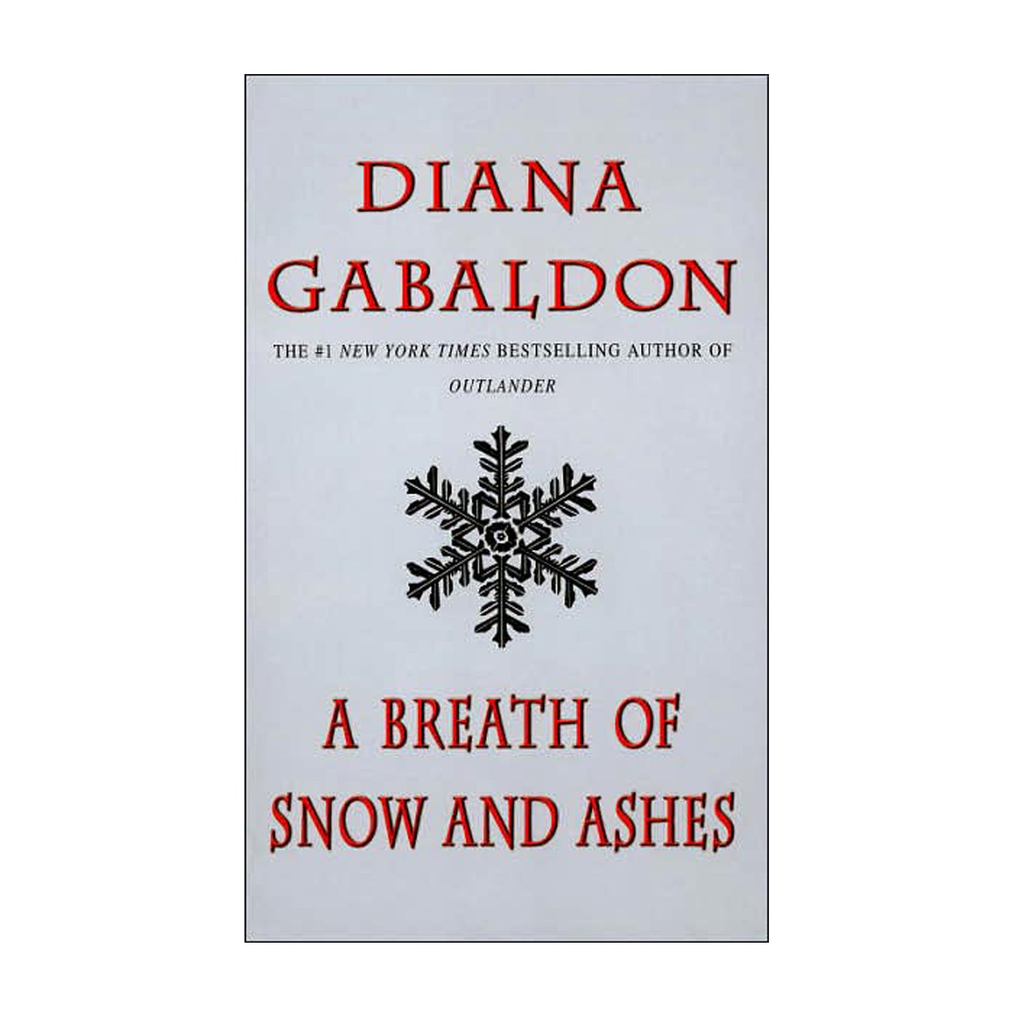 A Breath of Snow and Ashes: A Novel