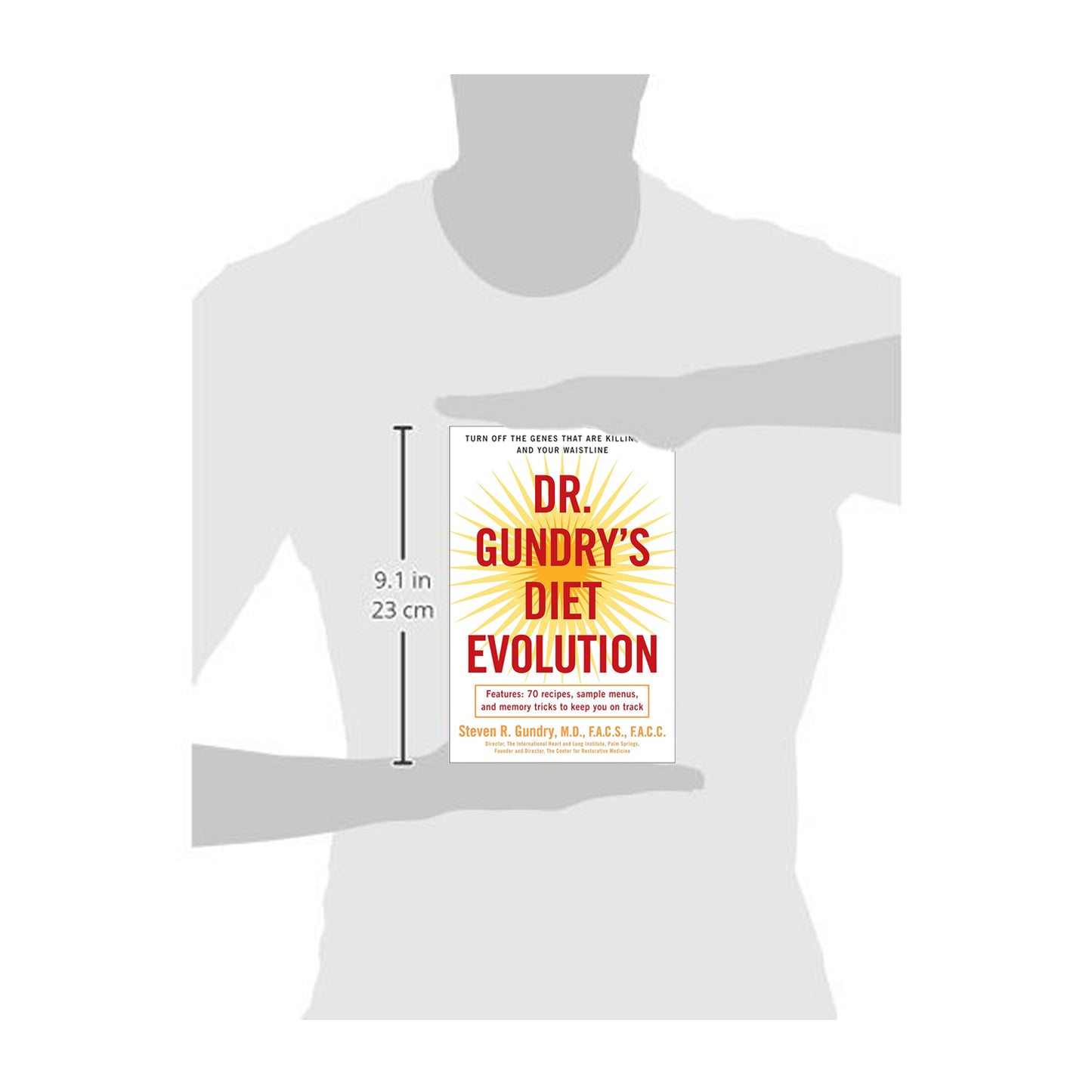 Dr. Gundry's Diet Evolution: Turn Off the Genes That Are Killing You and Your Waistline