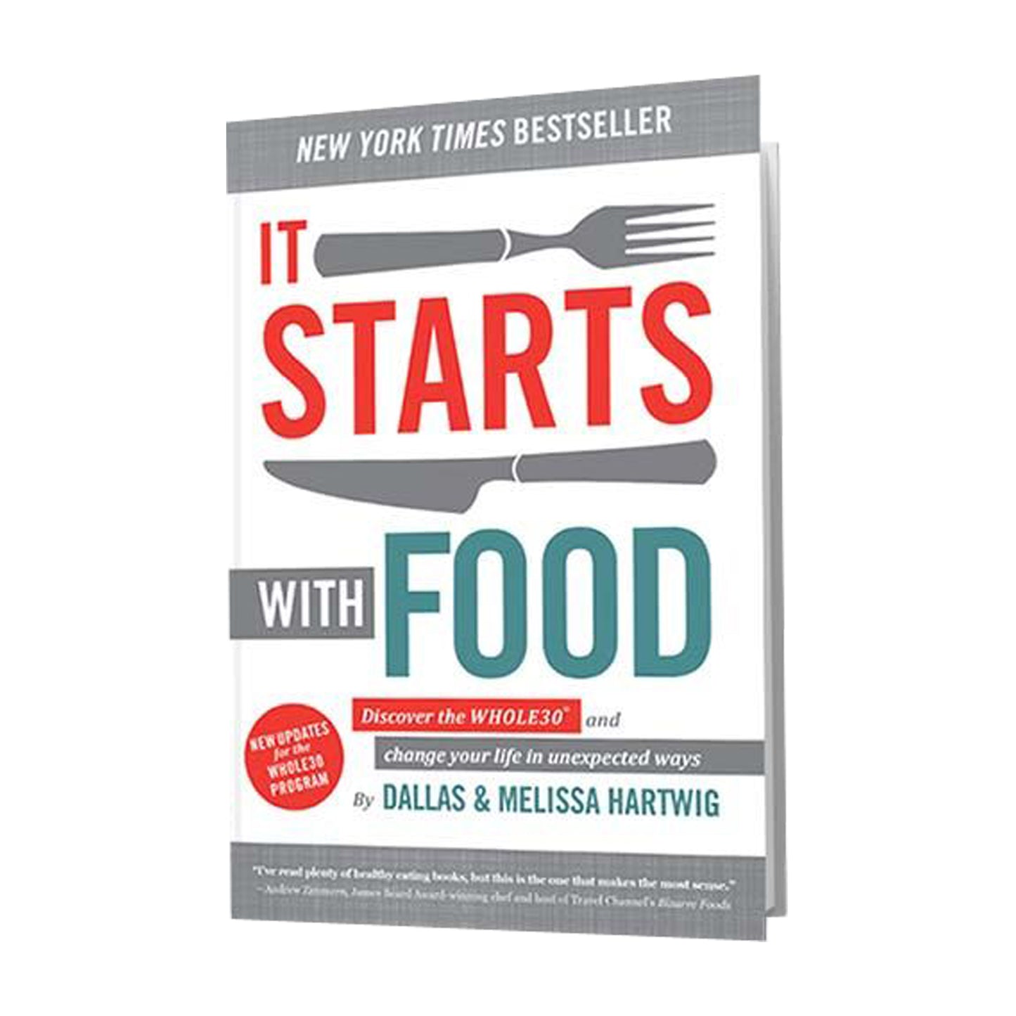 It Starts with Food: Discover the Whole30 and Change Your Life in Unexpected Ways