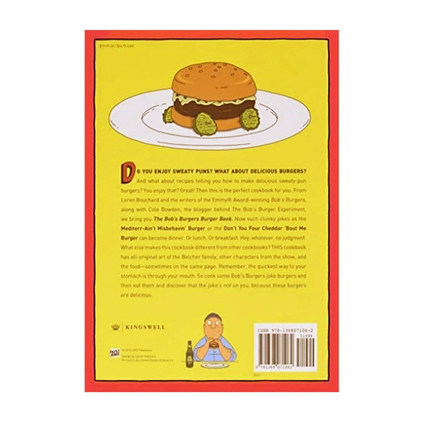 The Bob's Burgers Burger Book: Real Recipes for Joke Burgers