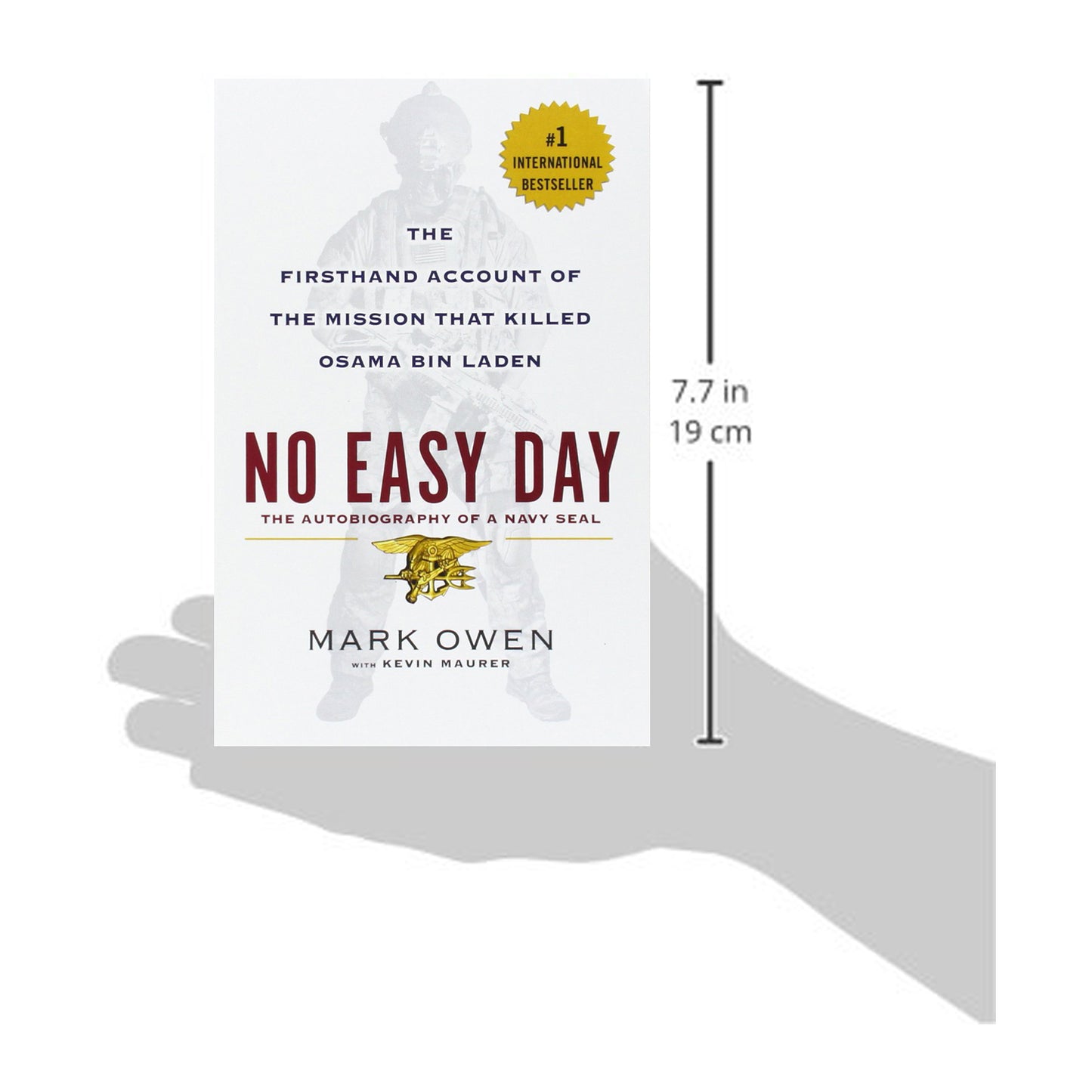 No Easy Day: The Firsthand Account of the Mission That Killed Osama Bin Laden