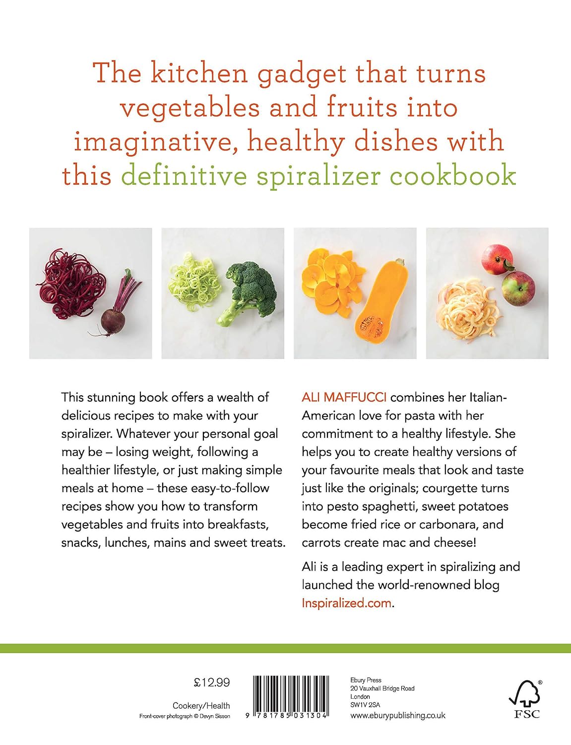 Inspiralized: Turn Vegetables into Healthy, Creative, Satisfying Meals