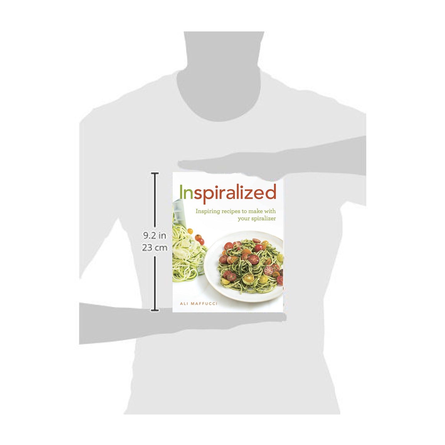 Inspiralized: Turn Vegetables into Healthy, Creative, Satisfying Meals