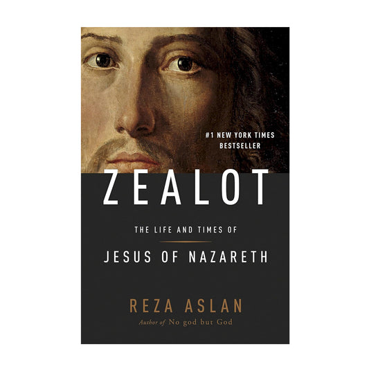 Zealot: The Life and Times of Jesus of Nazareth