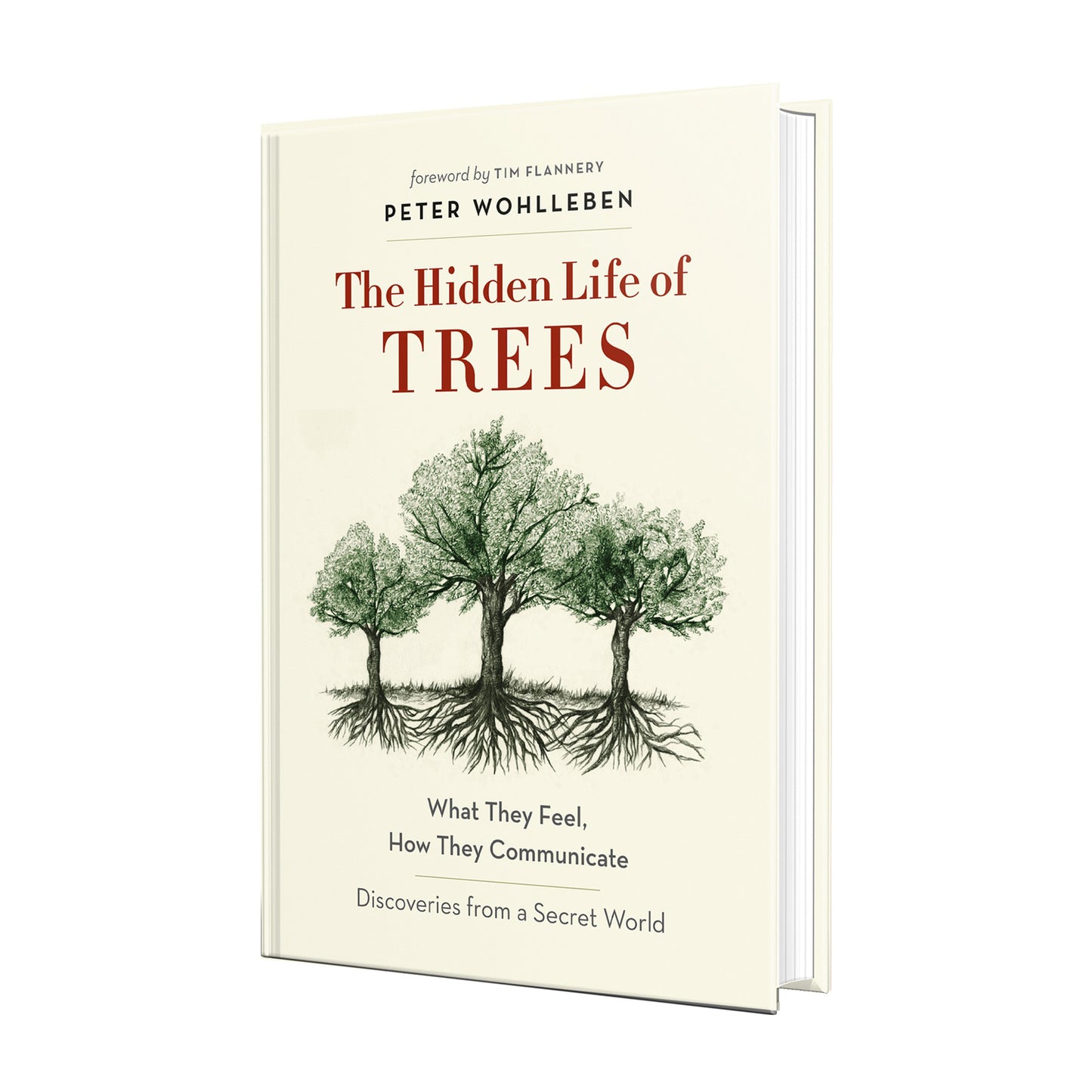 The Hidden Life of Trees: What They Feel, How They Communicate: Discoveries from a Secret World