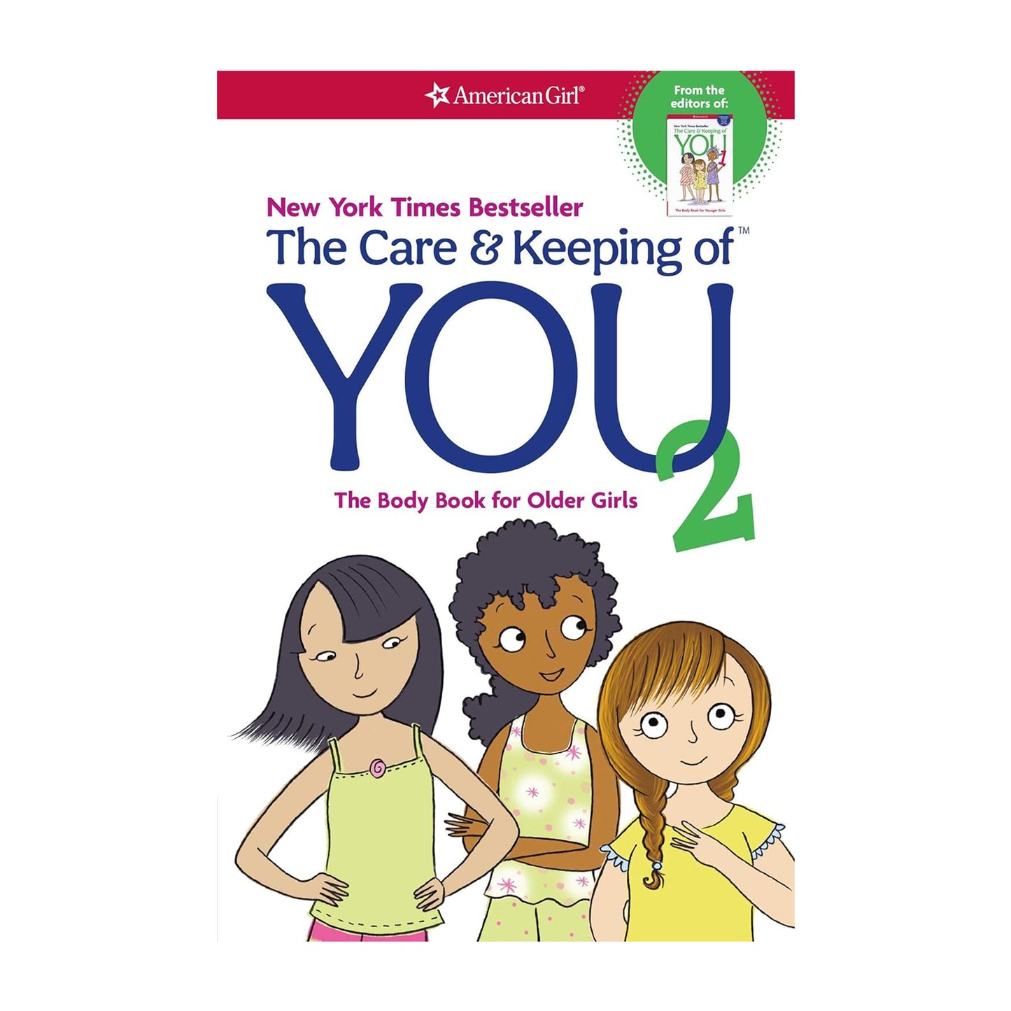 The Care and Keeping of You 2: The Body Book for Older Girls