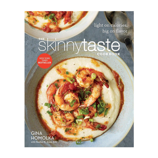 The Skinnytaste Cookbook: Light on Calories, Big on Flavor