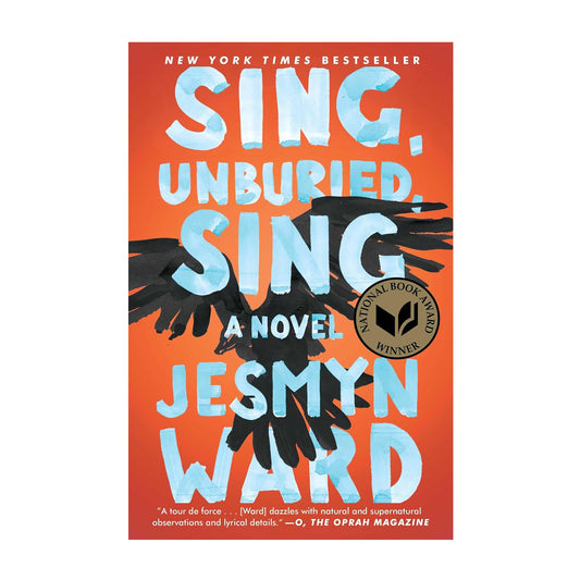 Sing, Unburied, Sing: A Novel