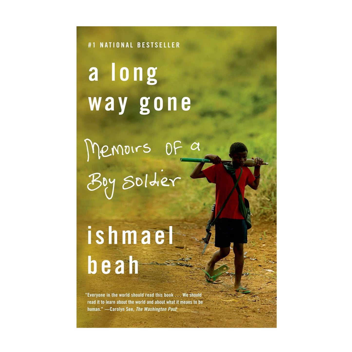 A Long Way Gone: Memoirs of a Boy Soldier