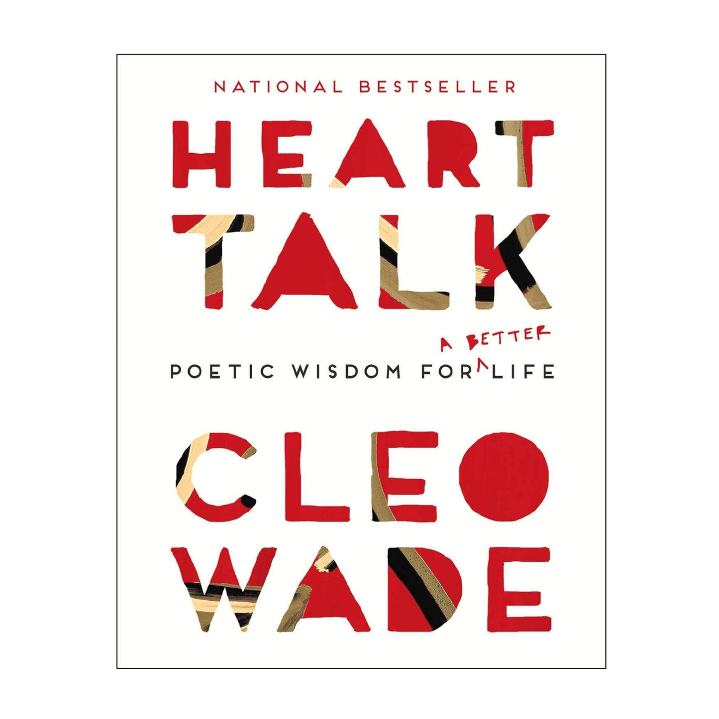 Heart Talk: Poetic Wisdom for a Better Life