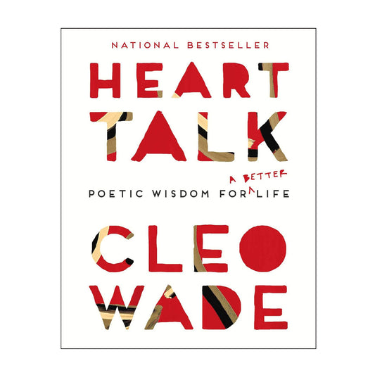 Heart Talk: Poetic Wisdom for a Better Life