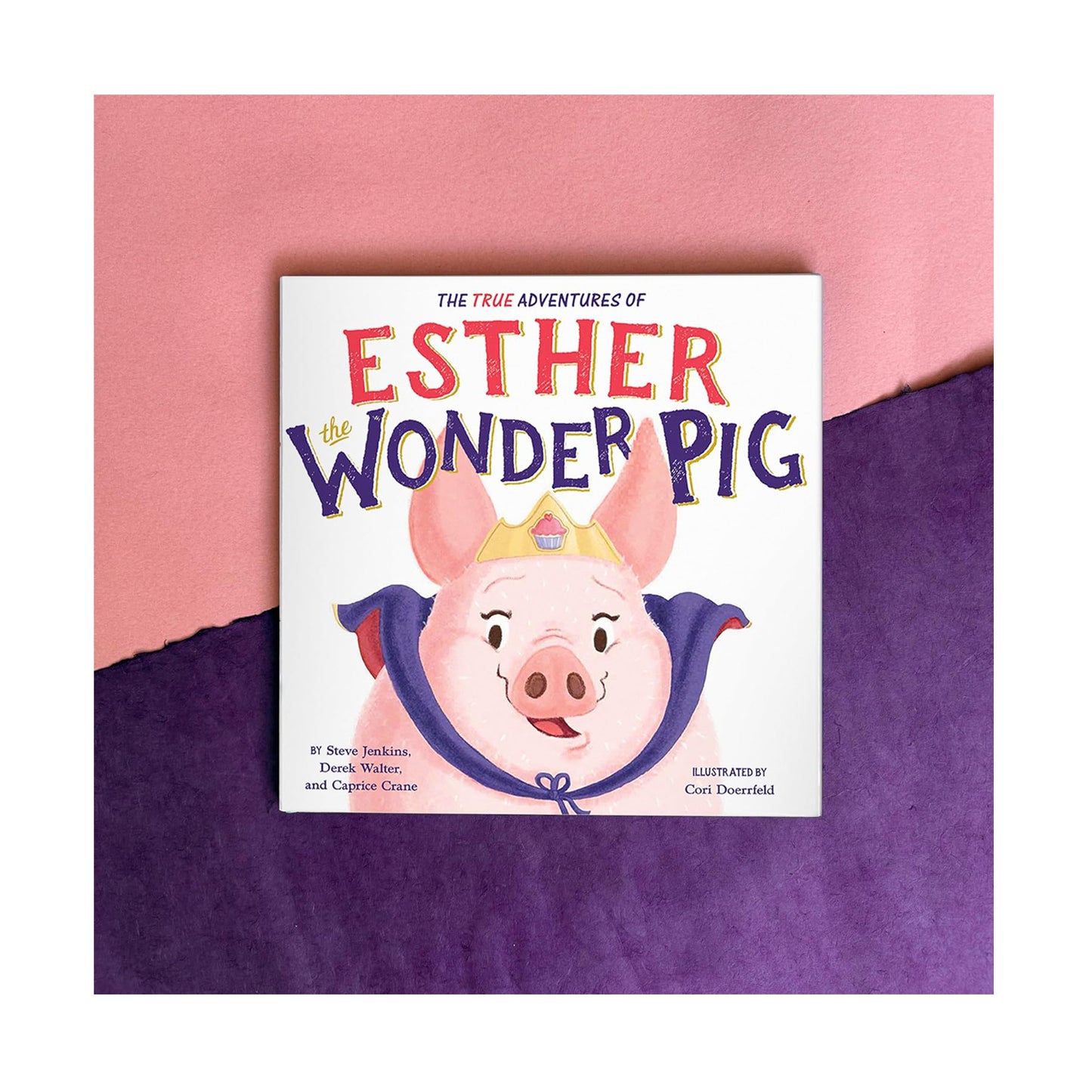 The True Adventures of Esther the Wonder Pig