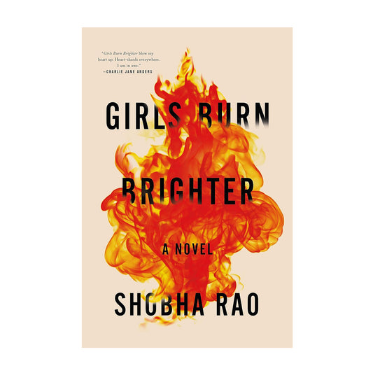 Girls Burn Brighter: A Novel