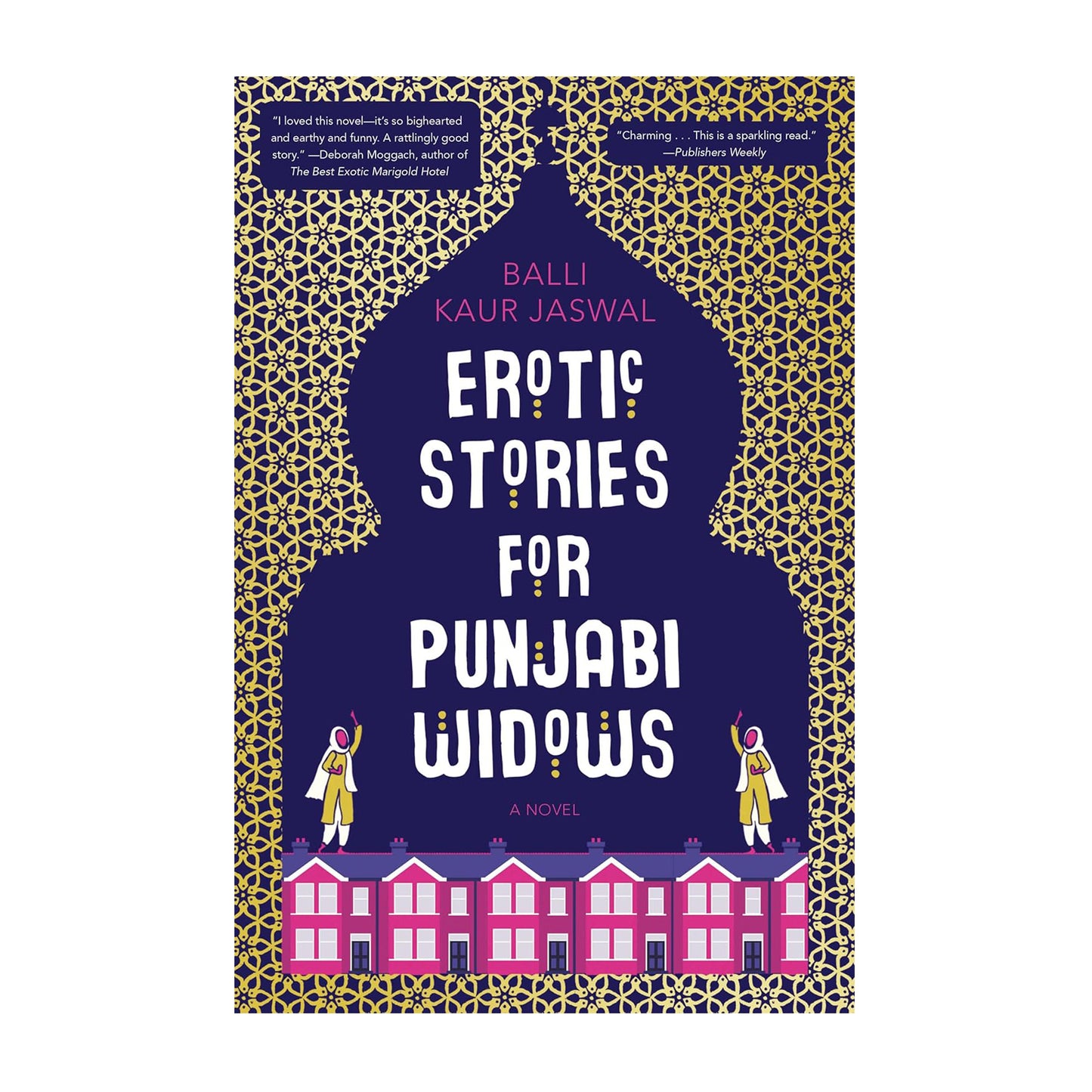 Erotic Stories for Punjabi Widows: A Novel