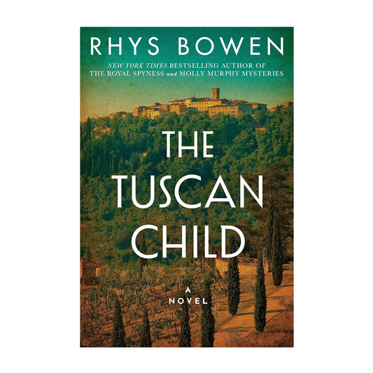 The Tuscan Child: A Novel