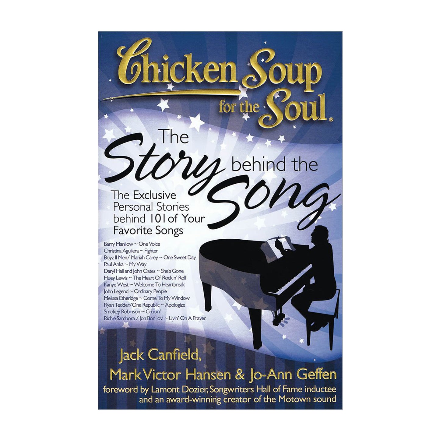 Chicken Soup for the Soul: The Story Behind the Song: The Exclusive Personal Stories Behind Your Favorite Songs