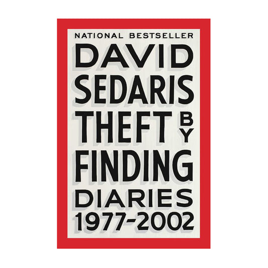 Theft by Finding: Diaries 1977-2002