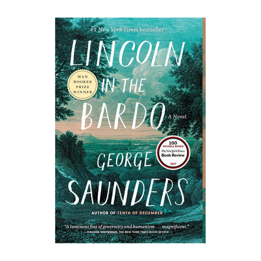 Lincoln in the Bardo: A Novel